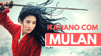 Mulan Blog 383x215 - Italiano com Mulan